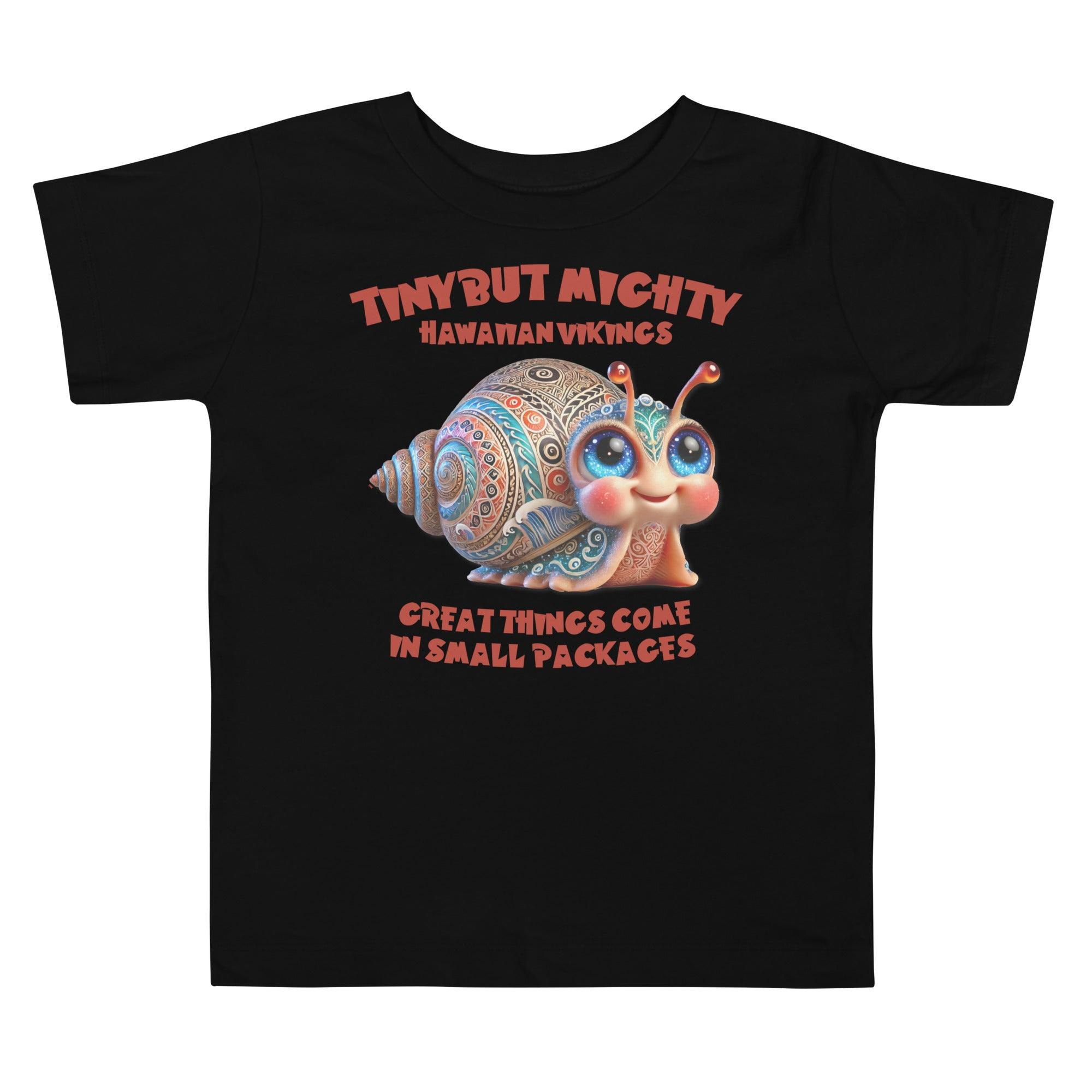 Great Things Come in Small Packages Toddler Short Sleeve Tee - Hawaiian Vikings