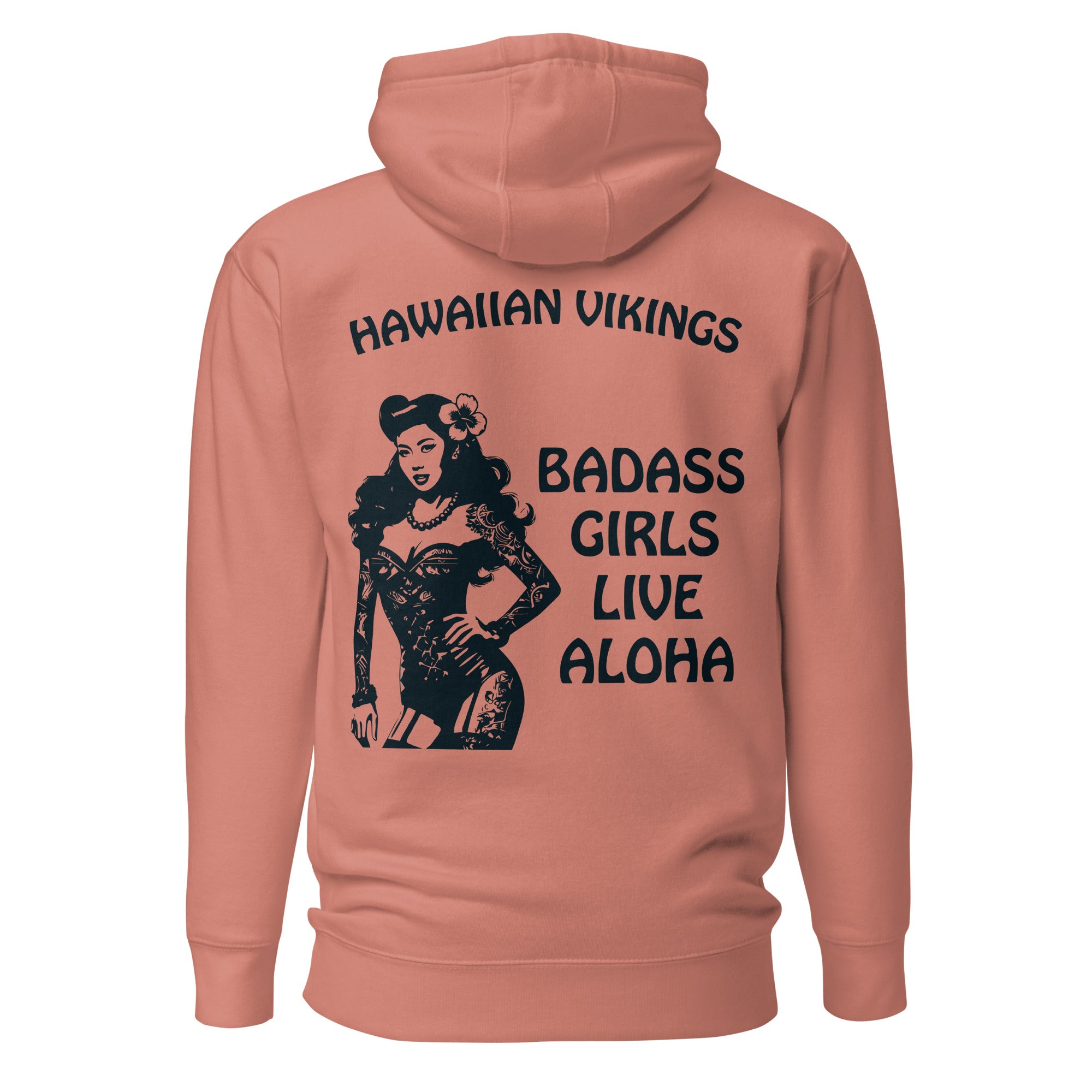 Badass Girls Live Aloha Unisex Hoodie - Hawaiian Vikings