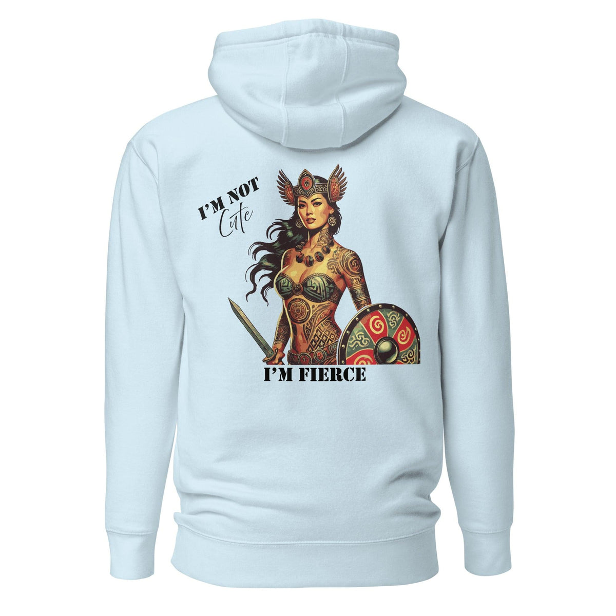 I&#39;m Not Cute, I&#39;m Fierce Unisex Hoodie - Hawaiian Vikings