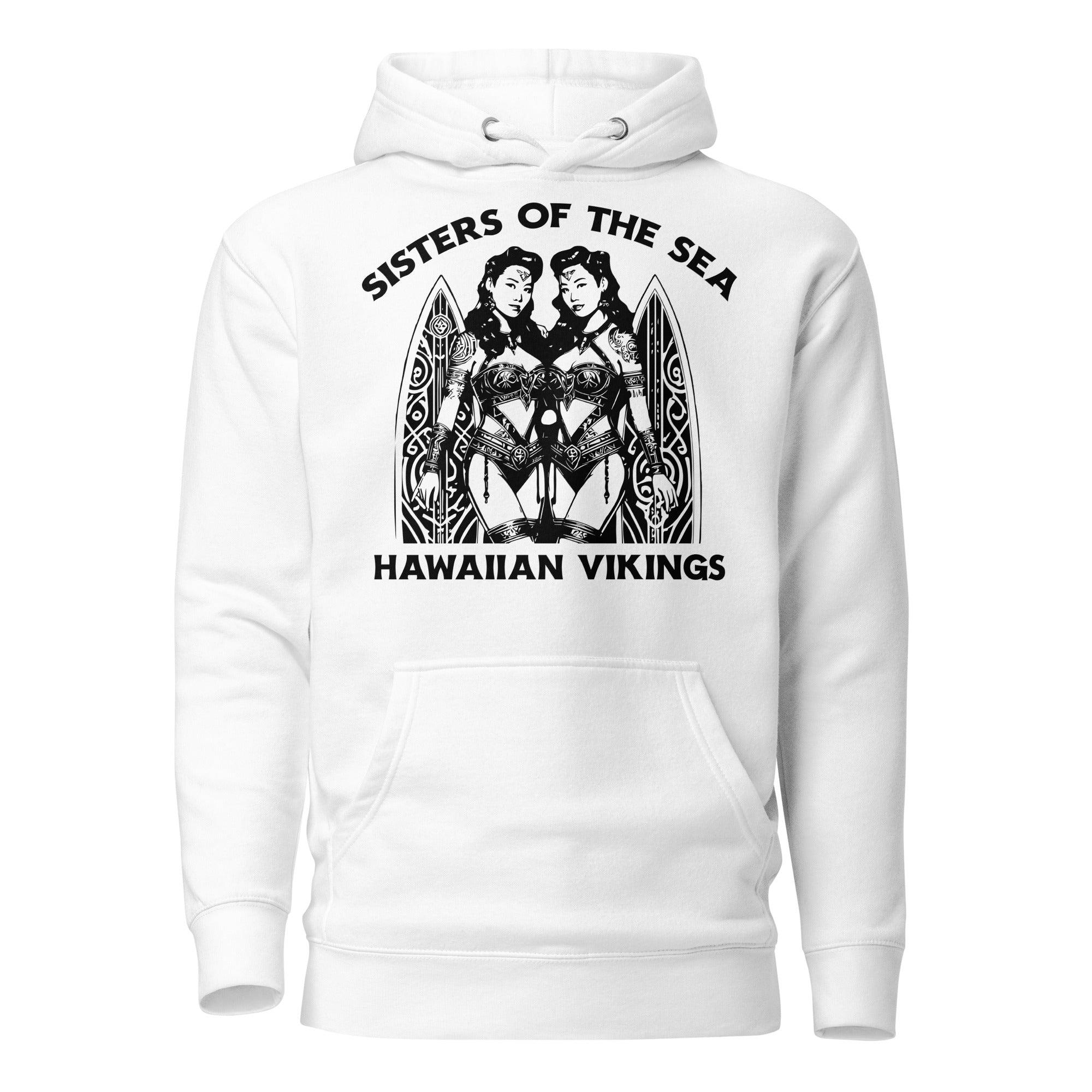 Sisters of the Sea Unisex Hoodie - Hawaiian Vikings