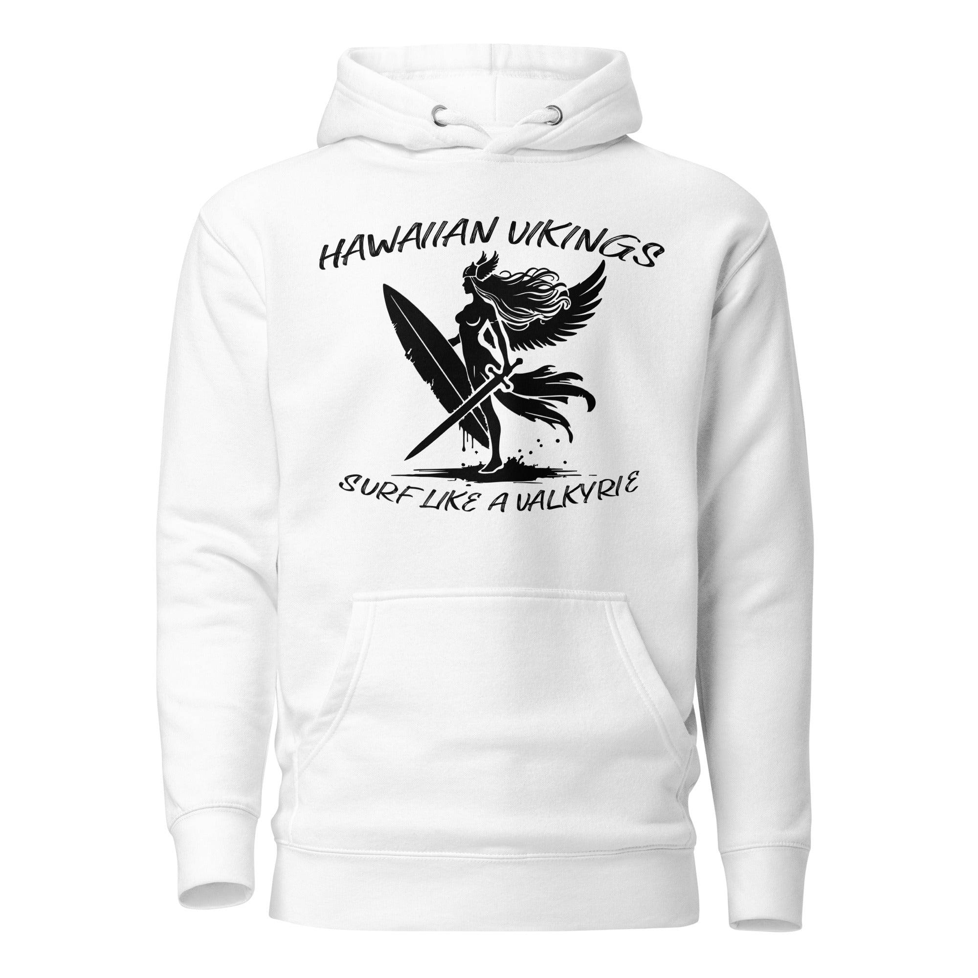 Surf Like a Valkyrie Unisex Hoodie - Hawaiian Vikings