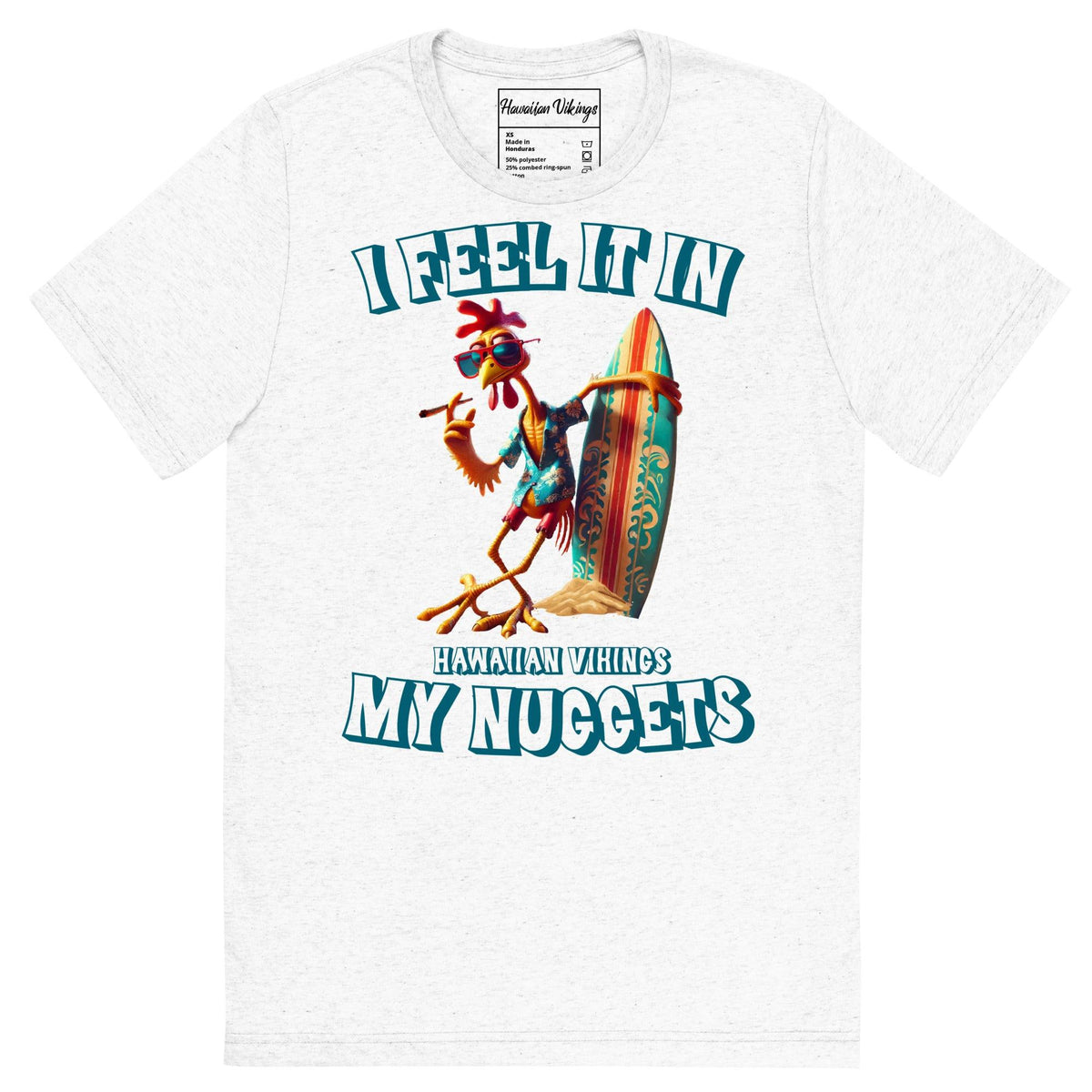 I Feel It in My Nuggets T-Shirt - Hawaiian Vikings